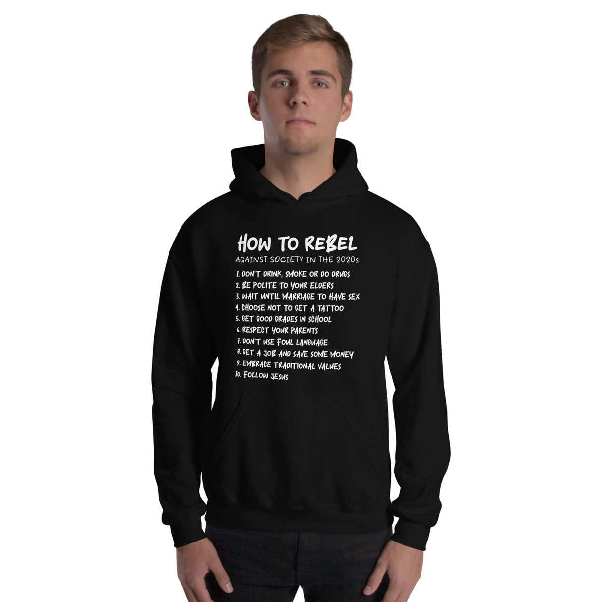 How To Rebel Against Society in The 2020s Hoodie