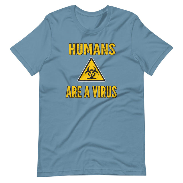 Humans are a Virus Shirt