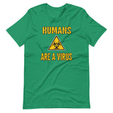 Humans are a Virus Shirt