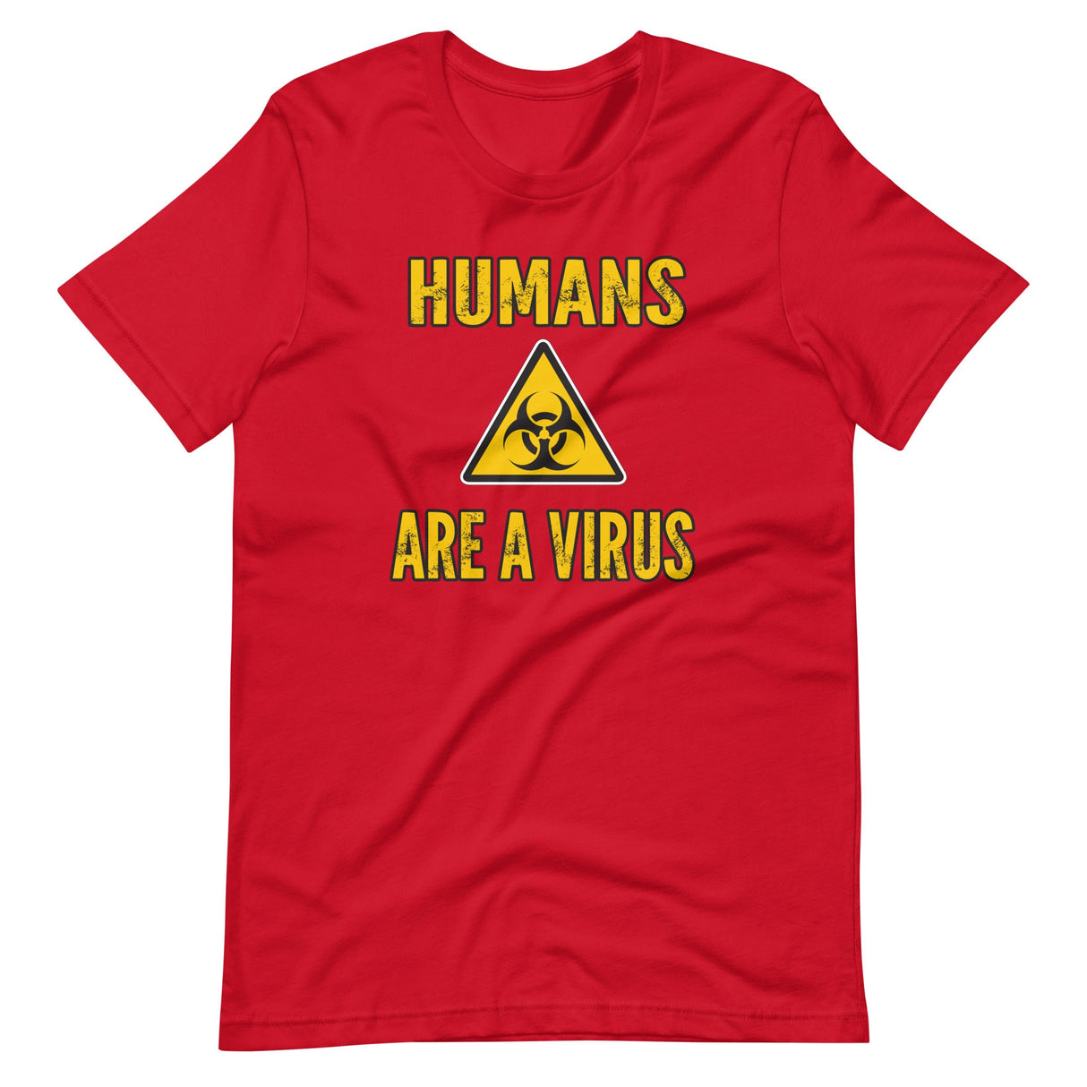 Humans are a Virus Shirt