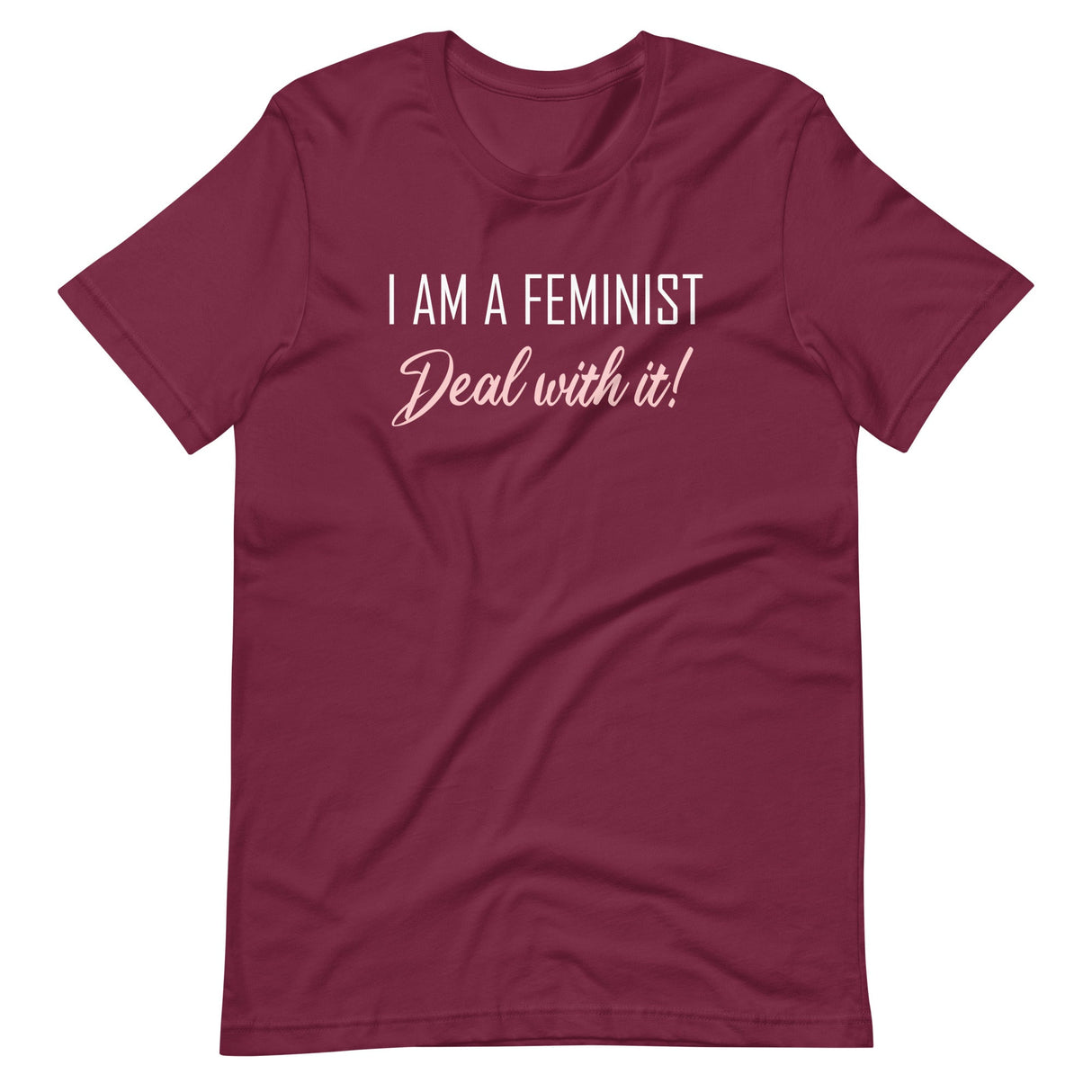 I am a Feminist Deal With it Shirt