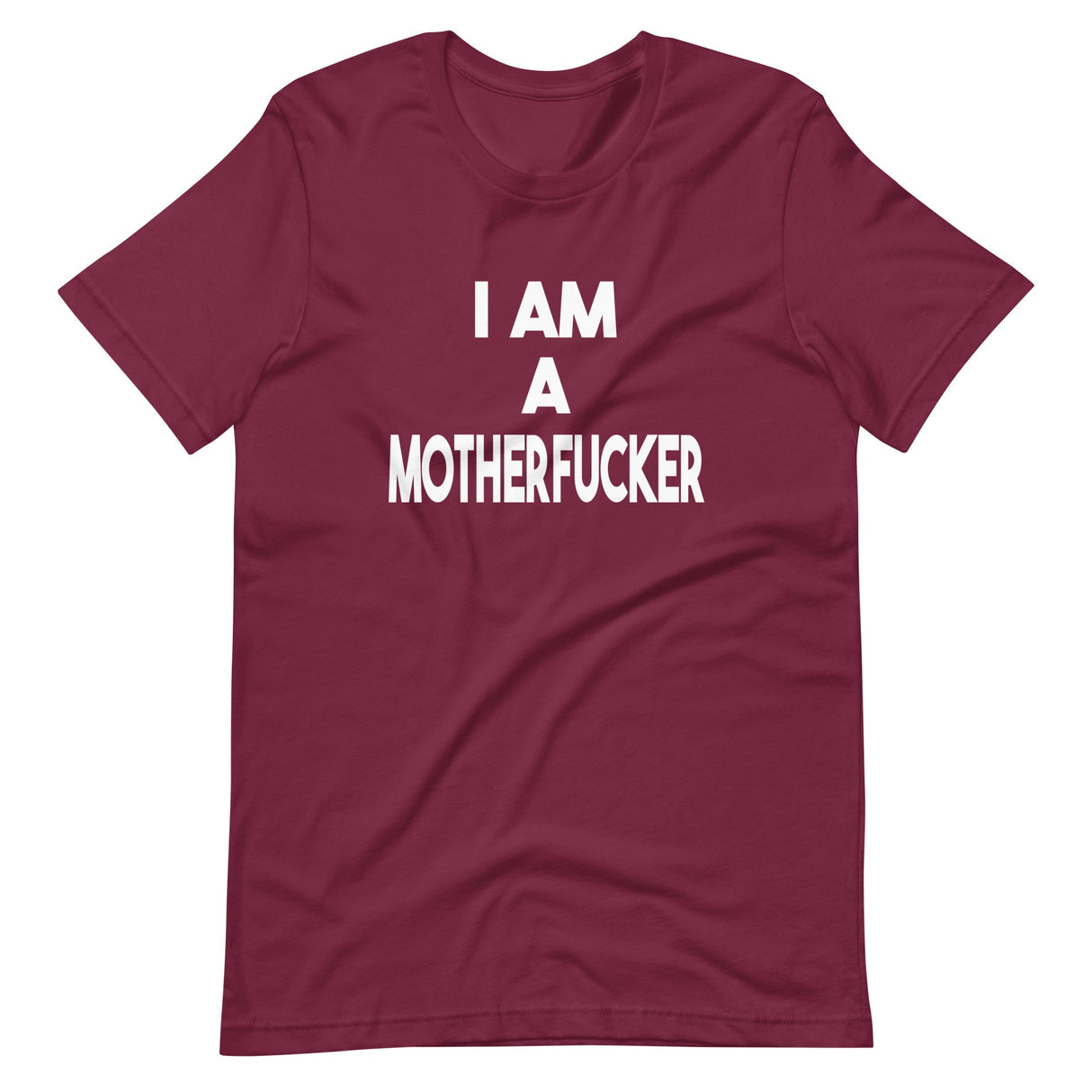 I Am a Motherfucker Shirt