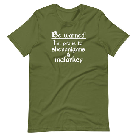 I am Prone To Shenanigans and Malarkey Shirt