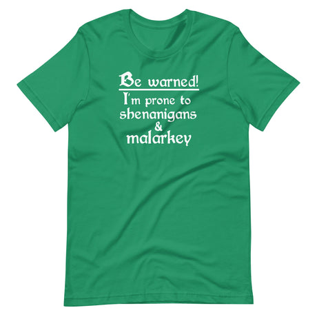 I am Prone To Shenanigans and Malarkey Shirt