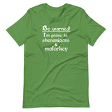 I am Prone To Shenanigans and Malarkey Shirt