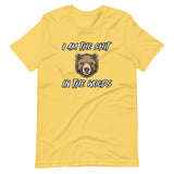 I Am The Shit In The Woods Bear Shirt