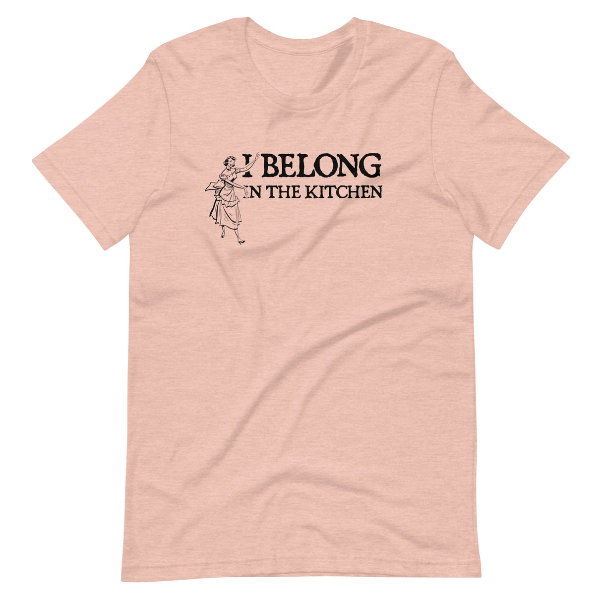 I Belong in The Kitchen Tradwife Shirt