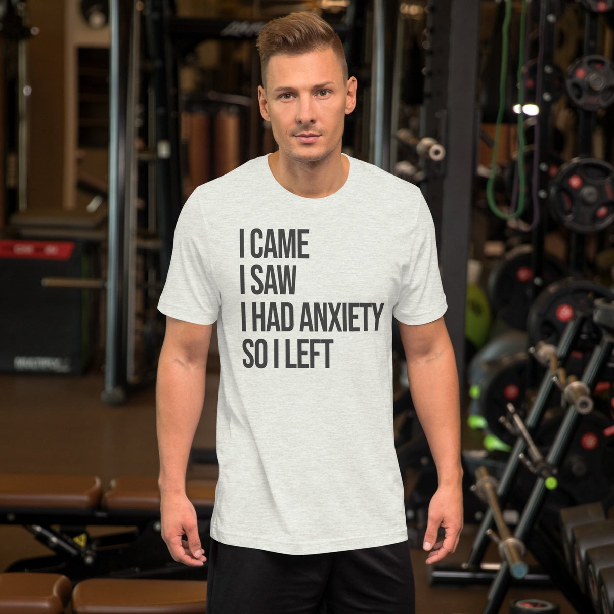 I Came I Saw I Had Anxiety So I Left Shirt