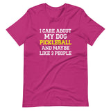 I Care About My Dog and Pickleball Shirt