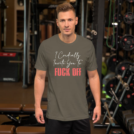 I Cordially Invite You To Fuck Off Shirt