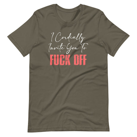 I Cordially Invite You To Fuck Off Shirt