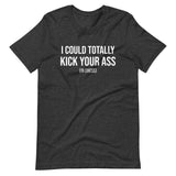 I Could Kick Your Ass In Chess Shirt