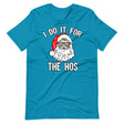 I Do It For The Hos Christmas Santa Shirt