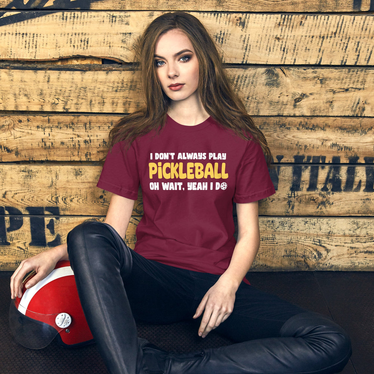 I Don't Always Play Pickleball Shirt