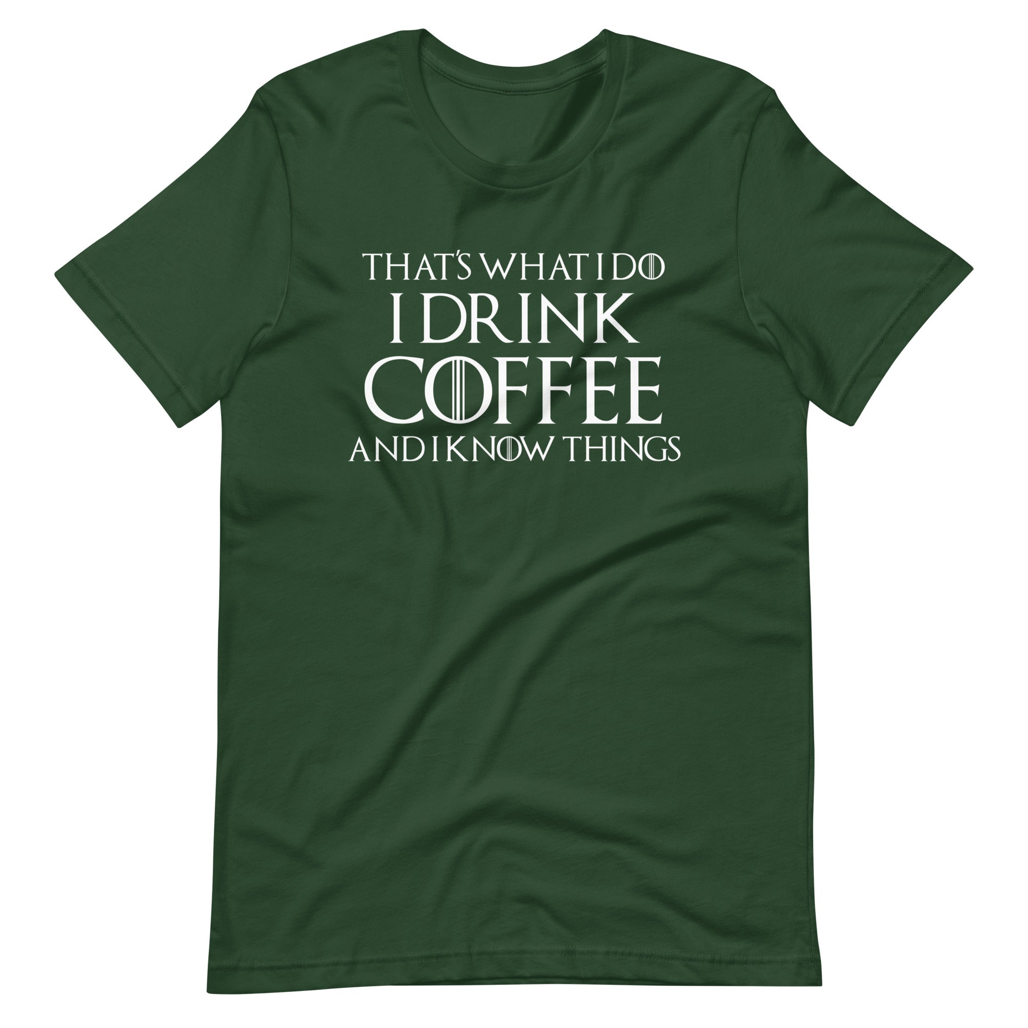 I drink and i know things shirt online