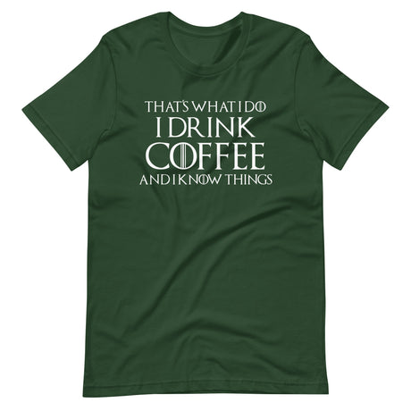 I Drink Coffee And Know Things Shirt