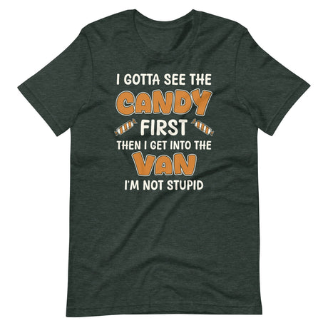 I Gotta See The Candy First Van Shirt