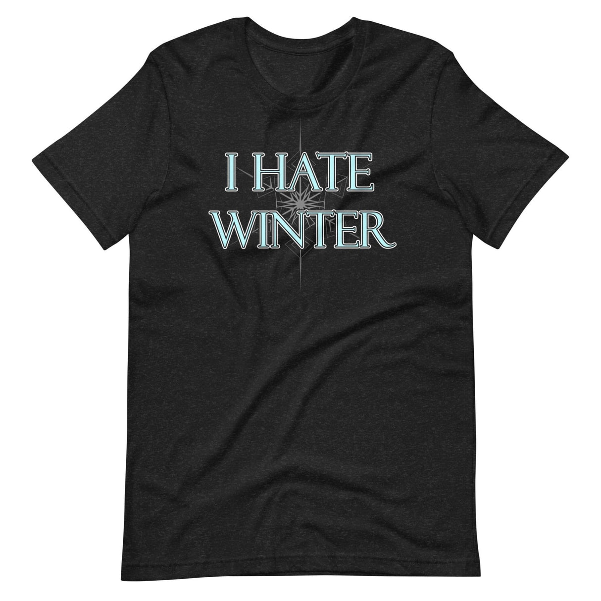 I Hate Winter Shirt