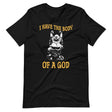 I Have The Body of a God Buddha Shirt