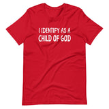 I Identify as a Child of God Shirt