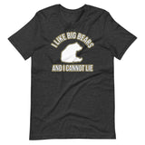 I Like Big Bears and I Cannot Lie Shirt