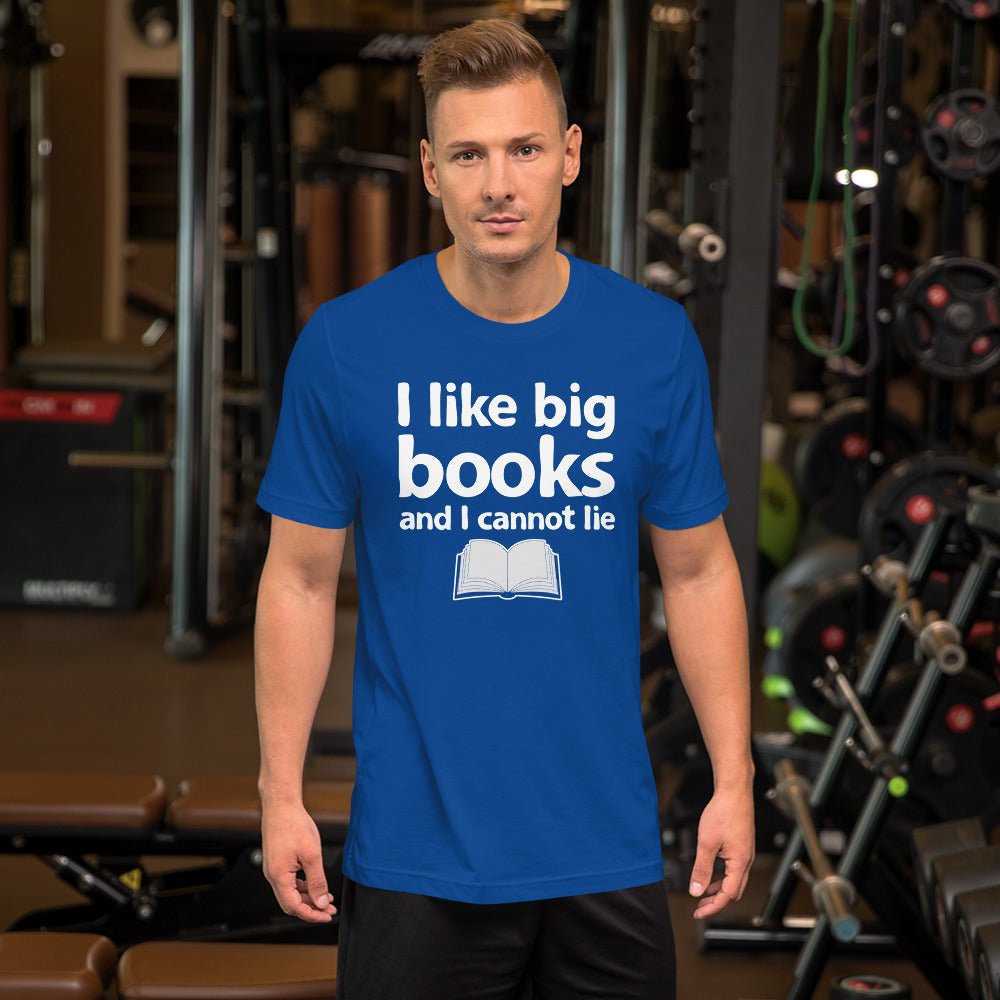 I Like Big Books Shirt