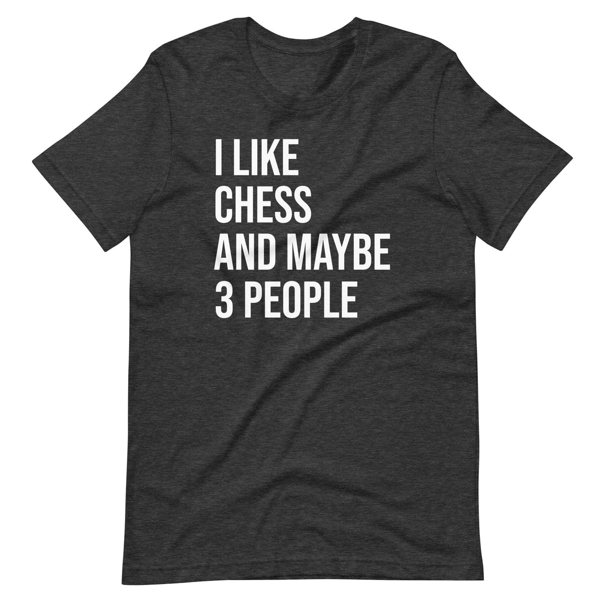 I Like Chess And Maybe 3 People Shirt