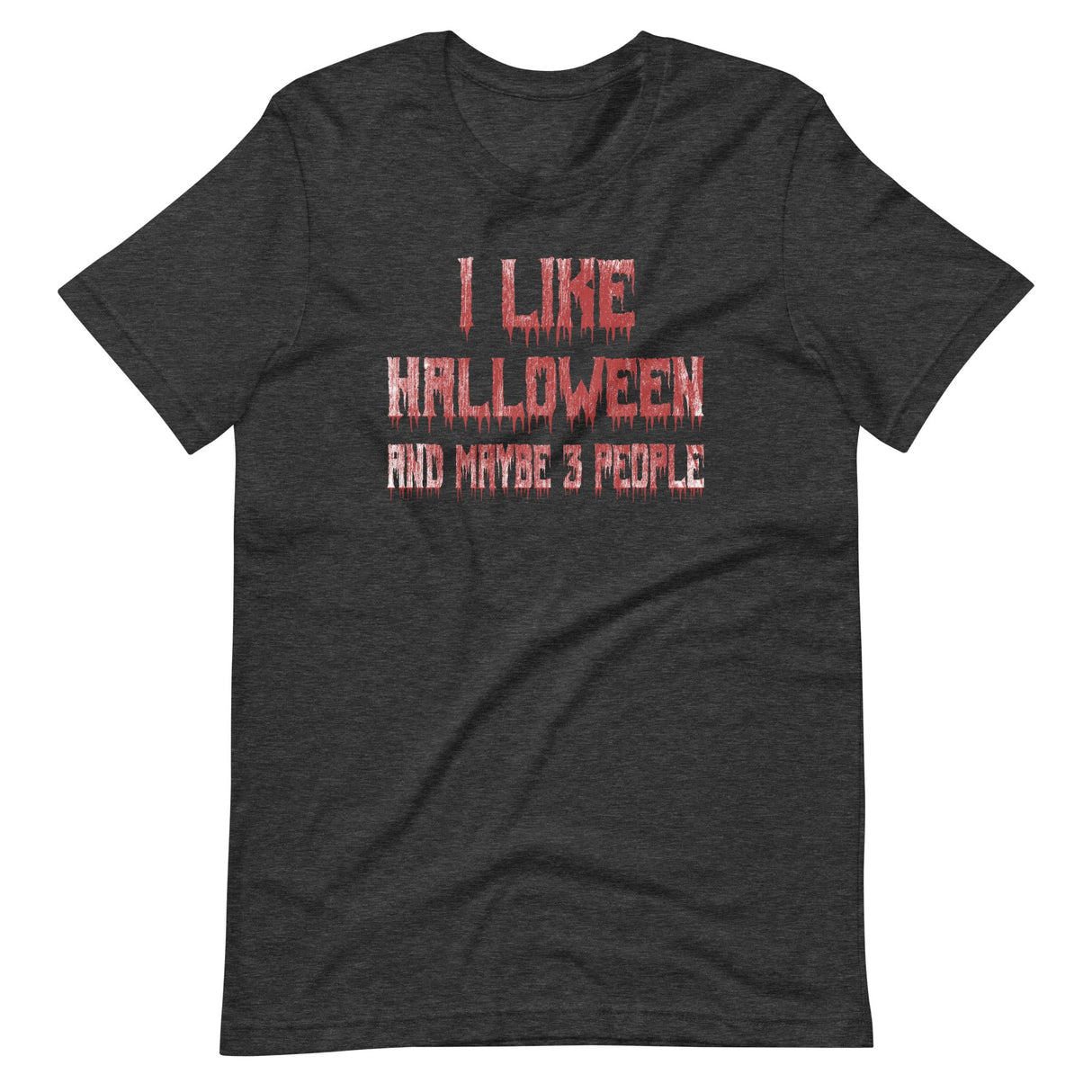 I Like Halloween and Maybe 3 People Bloody Shirt