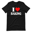 I Love Baking Shirt