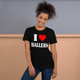 I Love Ballers Shirt