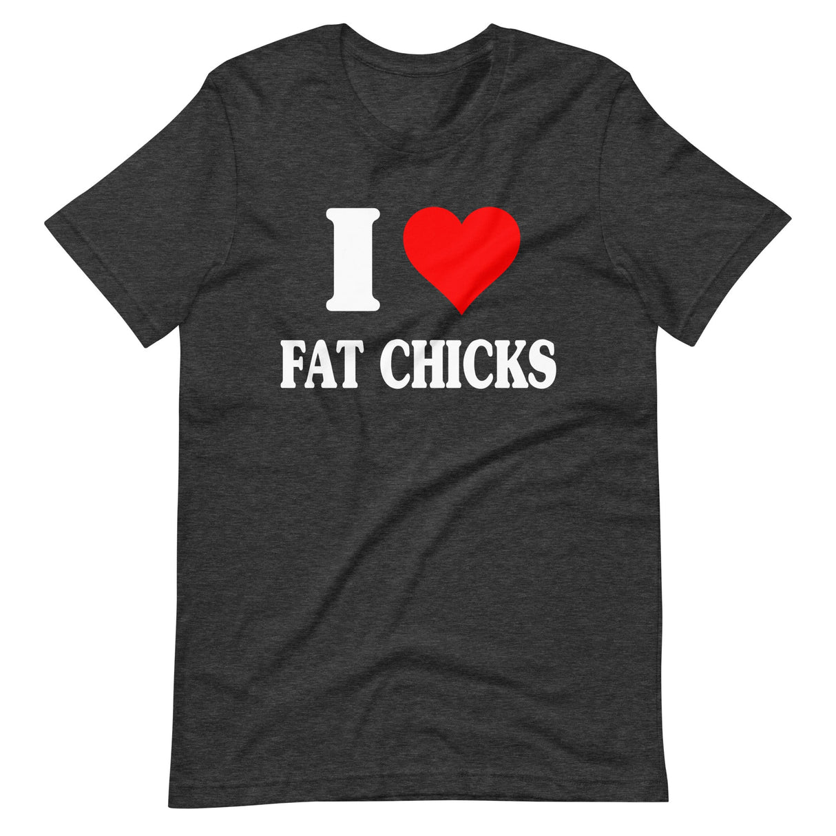 I Love Fat Chicks Shirt