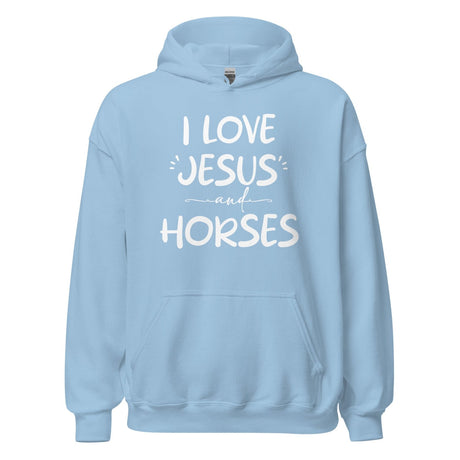 I Love Jesus and Horses Hoodie