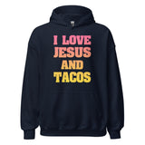 I Love Jesus and Tacos Hoodie