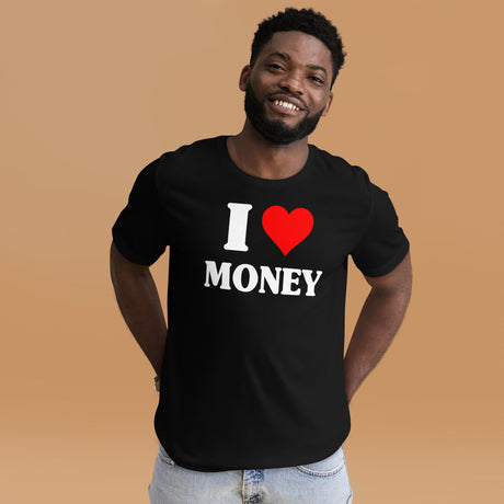 I Love Money Shirt