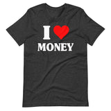 I Love Money Shirt