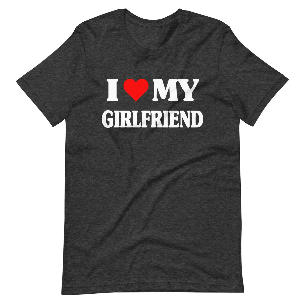 I Love My Girlfriend Shirt