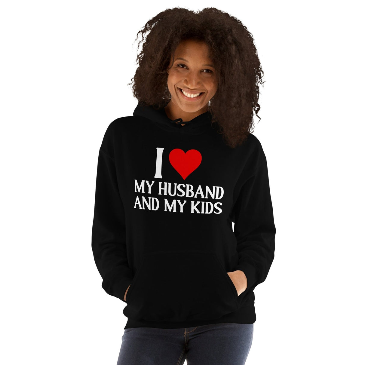 I Love My Husband and My Kids Hoodie