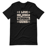 I Love One Woman and Several Guns Shirt