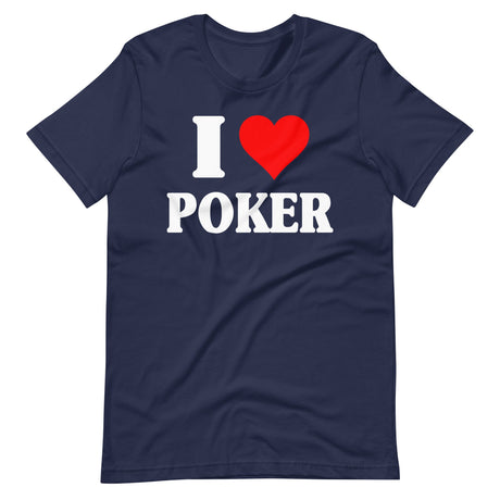 I Love Poker Shirt