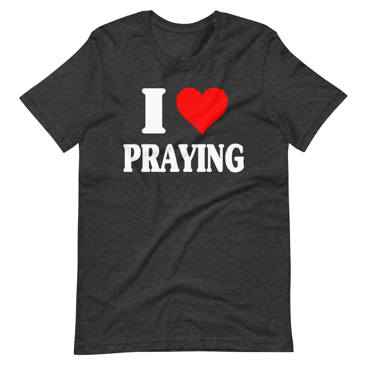 I Love Praying Shirt