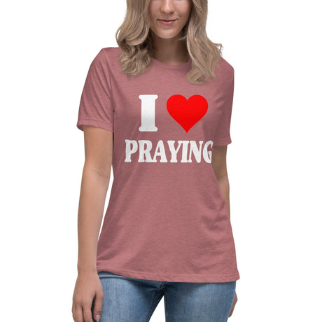 I Love Praying Women's Shirt