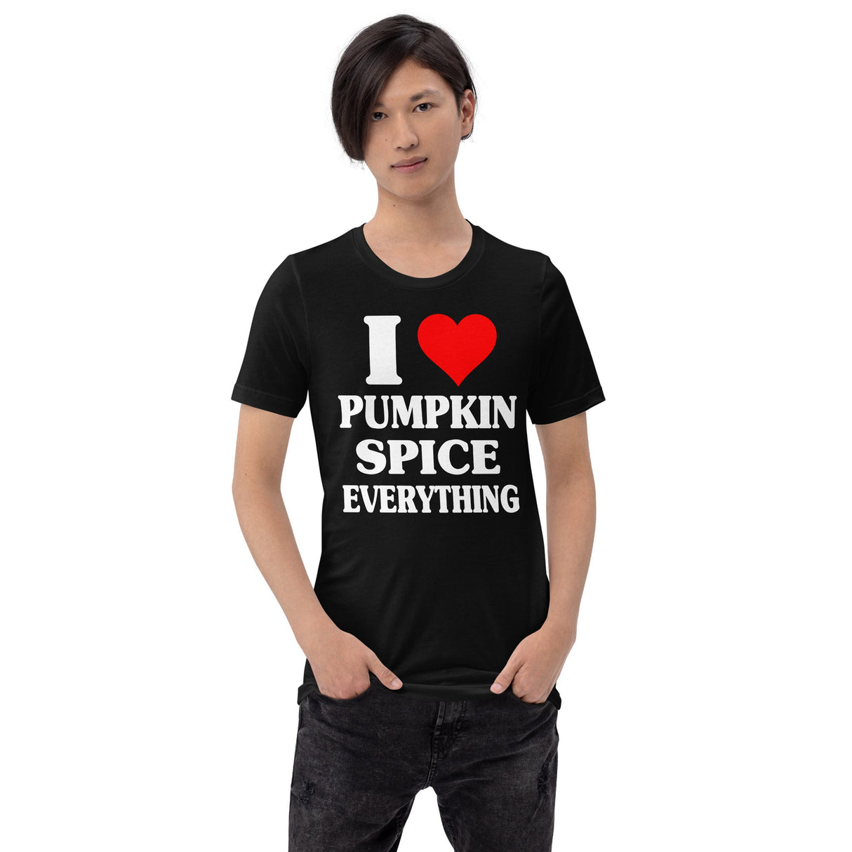 I Love Pumpkin Spice Everything Shirt