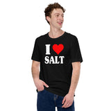 I Love Salt Shirt