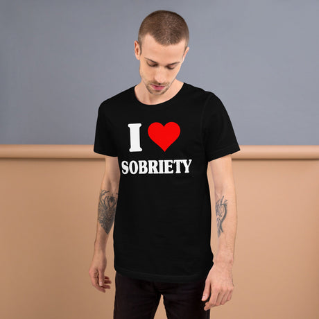 I Love Sobriety Shirt