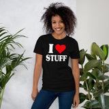 I Love Stuff Shirt