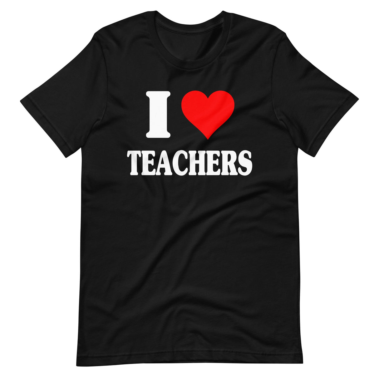 I Love Teachers Shirt