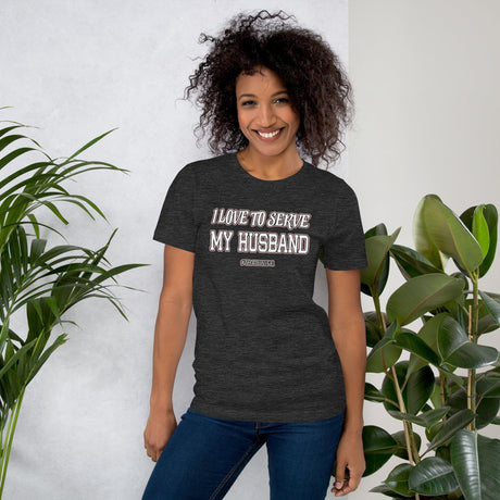 I Love To Serve My Husband Tradwife Shirt