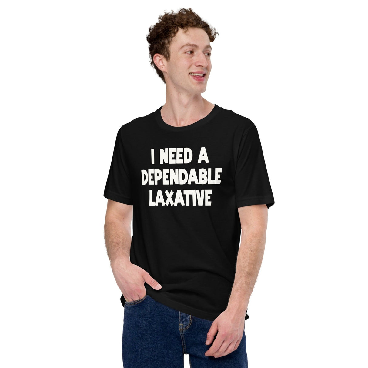 I Need a Dependable Laxative Shirt