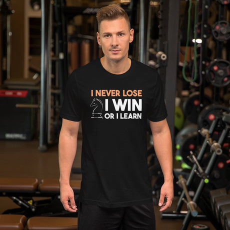 I Never Lose Chess Shirt