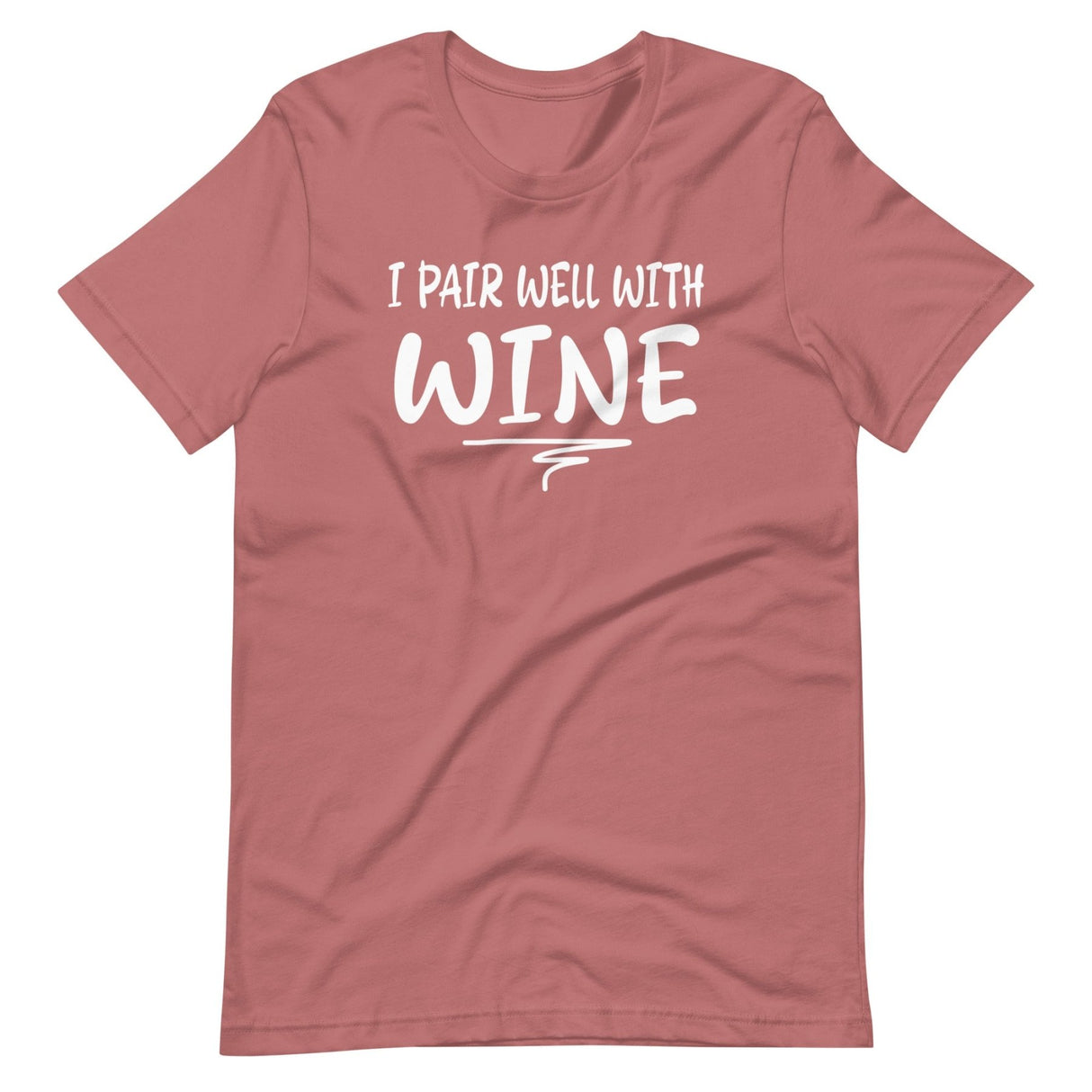 I Pair Well With Wine Shirt